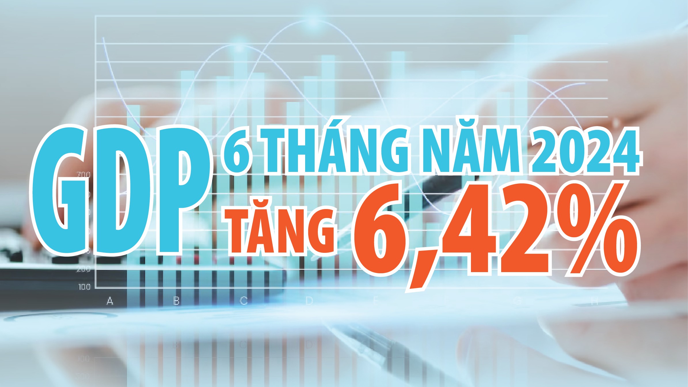 Infographics: Biến động của GDP trong 6 tháng đầu năm 2024 qua các con số