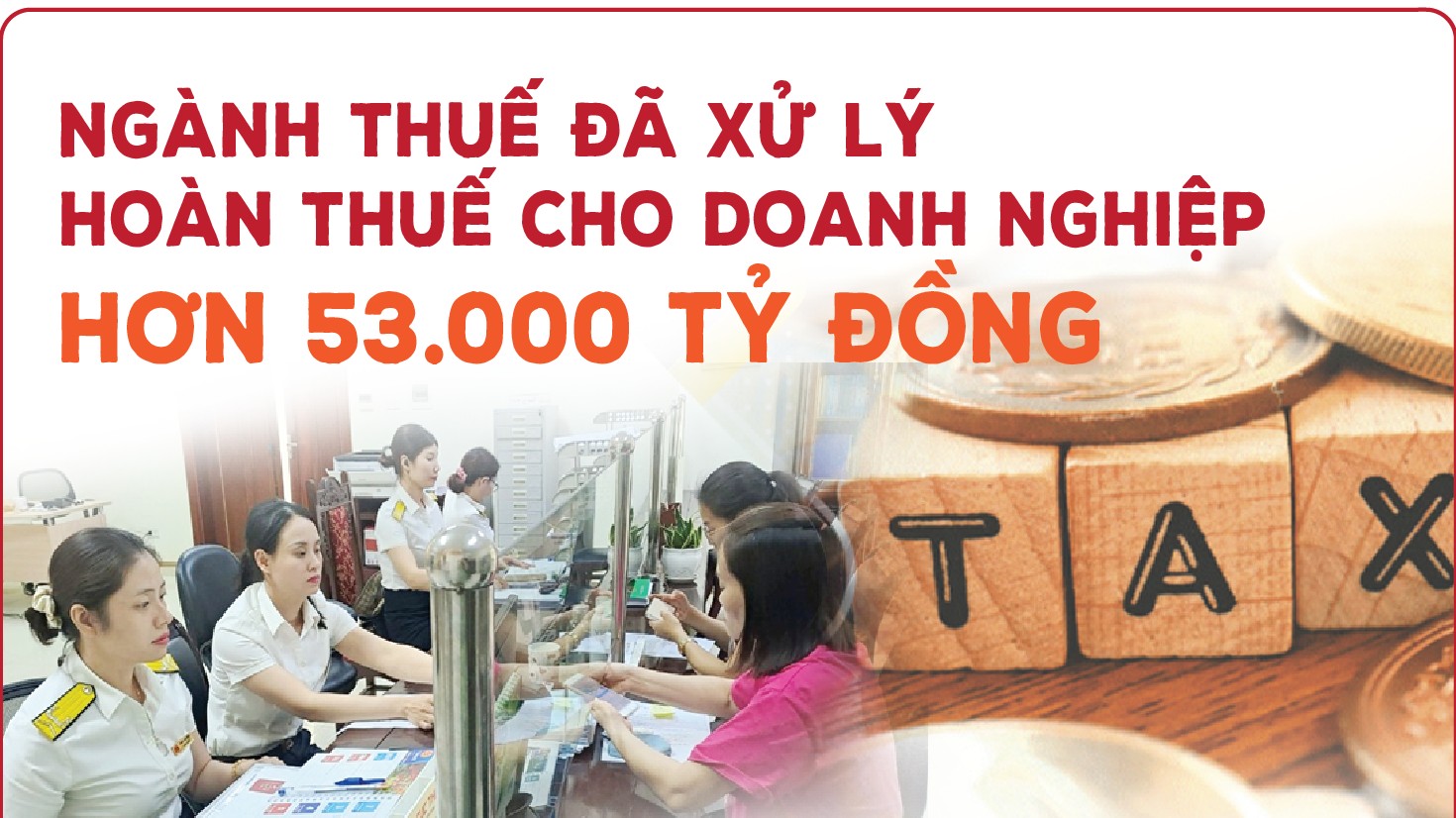 infographics nganh thue da xu ly hoan thue cho doanh nghiep hon 53000 ty dong